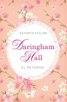 Daringham Hall. El retorno (Trilogía Daringham Hall 3)