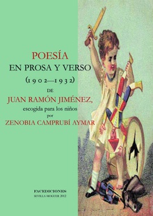 Poesía en prosa y verso (1902-1932) de Juan Ramón Jiménez, escogida para los niños por Zenobia Camprubí Aymar