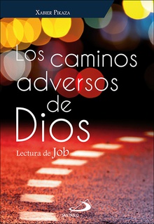 Los caminos adversos de Dios Lectura de Job