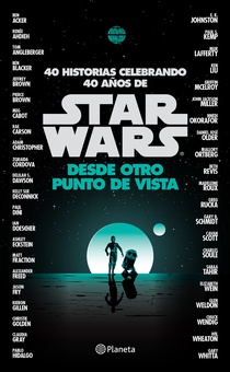 Star Wars. Desde otro punto de vista