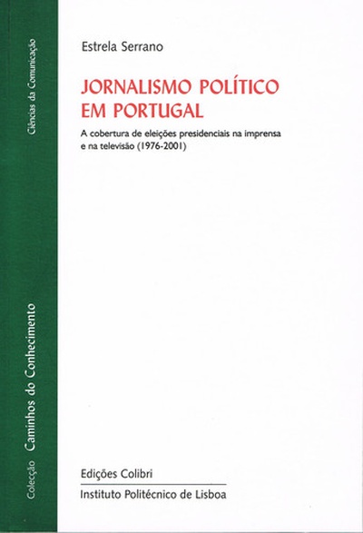 Jornalismo político em portugala cobertura de eleições presidenciais na imprensa e na televisåo (197