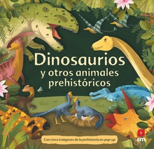 Dinosaurios y animales prehistóricos
