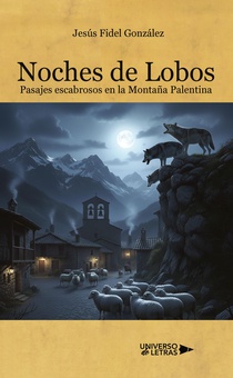 Noches de lobos. Pasajes escabrosos de la Montaña Palentina
