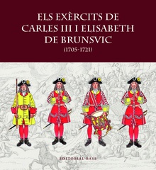 Els exèrcits de Carles III i Elisabet de Brunsvic (1705-1721)