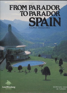 DE PARADOR A PARADOR.ESPAÑA (2 tomos) Editorial luna wennberg