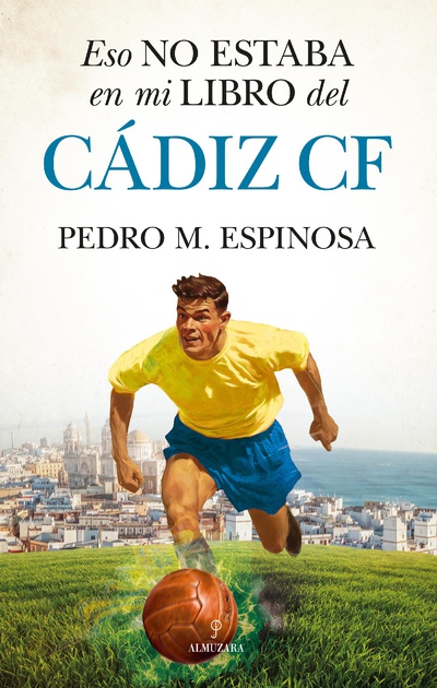 Eso no estaba en mi libro del Cádiz CF