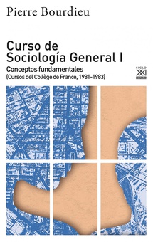 Curso de Sociología general I Conceptos fundamentales (Cursos del Collège de France, 1981-1983)