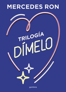 Trilogía Dímelo (pack con: Dímelo bajito | Dímelo en secreto | Dímelo con besos)