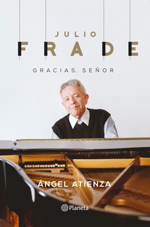 Julio Frade. Gracias Señor.