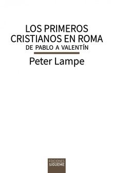 Los primeros cristianos en Roma De Pablo a Valentín