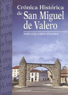 Crónica histórica de san miguel de valero.
