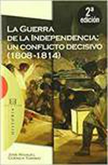 Guerra de la independencia. (2u ed)  un conflico decisivo 18