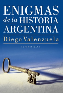 Enigmas de la historia argentina