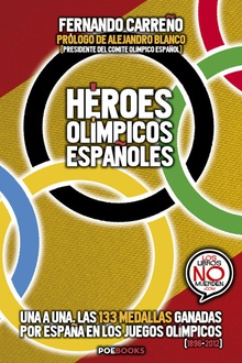 Héroes olímpicos españoles Una a una, las 133 medallas ganadas por España en los Juegos Ol¡mpicos
