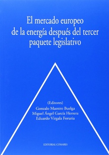 El mercado europeo de la energia después del tercer paquete legislativo