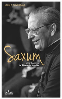 Saxum:uma biografia de Álvaro del Portillo