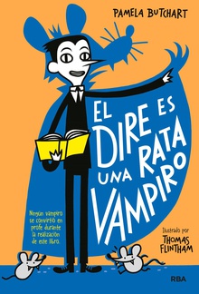 La pandilla Misterio #1. El dire es una rata vampiro