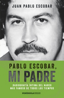 Pablo Escobar, mi padre (Edición española)