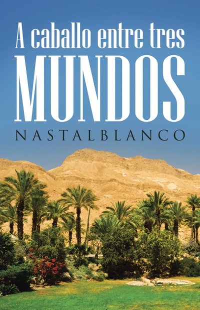 A caballo entre tres mundos