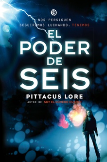 Legados de Lorien #2. El poder de Seis