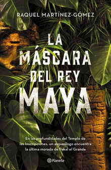 La máscara del rey maya