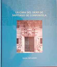 La Casa Del Dean De Santiago De Compostela