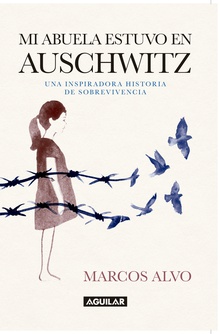 Mi abuela estuvo en Auschwitz