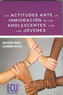 Las actitudes ante la inmigración en los adolescentes y en los jóvenes