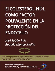El colesterol HDL como factor polivalente en la protección del endotelio