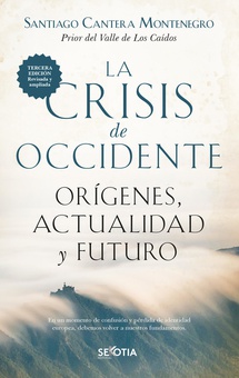 La crisis de occidente Orígenes, actualidad y futuro