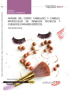 Manual Analisis cuero cabelludo y cabello, protocolos trabajos tecnicos y cuidados capilares estetic