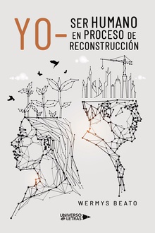 Yo- Ser humano en proceso de reconstrucción