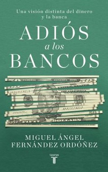 Adiós a los bancos