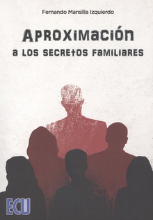 APROXIMACIÓN A LOS SECRETOS FAMILIARES