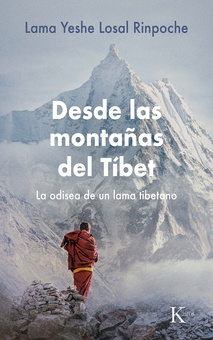 Desde las montañas del Tíbet La odisea de un lama tibetano
