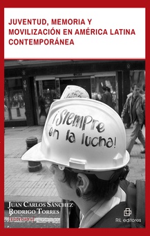 Juventud, memoria y movilización en América Latina contemporánea