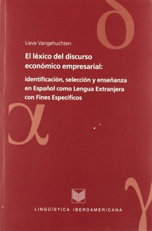 El léxico del discurso económico empresarial identificación, selección y enseñanza en español como lengua extranjera con fine