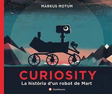 CURIOSITY La história d´un robot de Mart