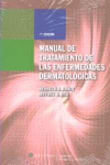 Manual de tratamiento de las enfermedades dermatológicas