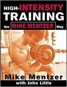 High-intensity training the mike mentzer way