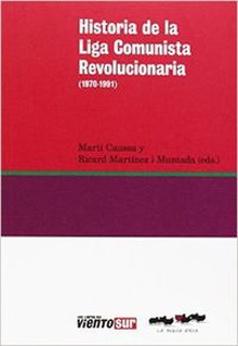 Historia de la Liga Comunista Revolucionaria (1970-1991)