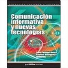 Comunicación informativa y nuevas tecnologias GranAldea editores