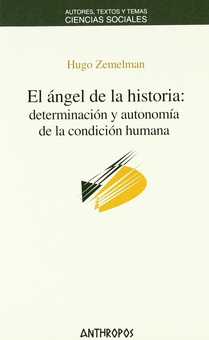 Angel de la historia: determinacion y autonomia