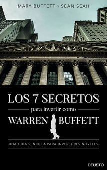 Los 7 secretos para invertir como Warren Buffett Una guía sencilla para inversores noveles