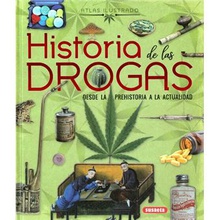 HISTORIA DE LAS DROGAS Desde la prehistoria hasta la actualidad