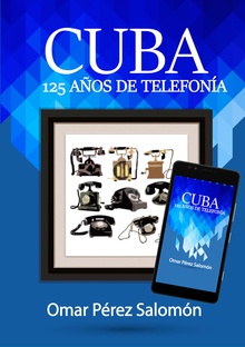 Cuba: 125 auos de telefonía