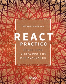 React práctico Desde cero a desarrollos web avanzados