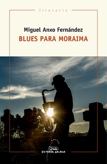 Blues para Moraima Premio Blanco Amor 2016