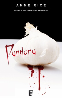 Pandora (Nuevas Historias de Vampiros 1)