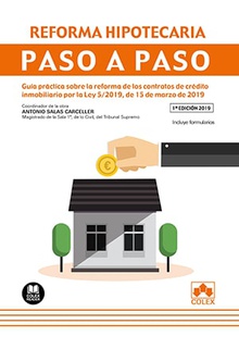 REFORMA HIPOTECARIA Gu¡a práctica sobre la reforma de los contratos de crédito inmobiliario por la L